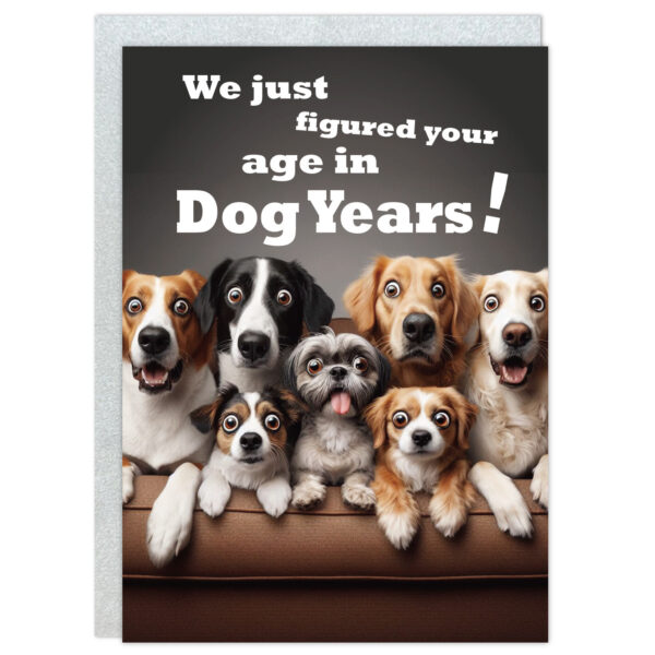 A greeting card featuring a playful design that calculates age in dog years, perfect for dog lovers and birthdays.